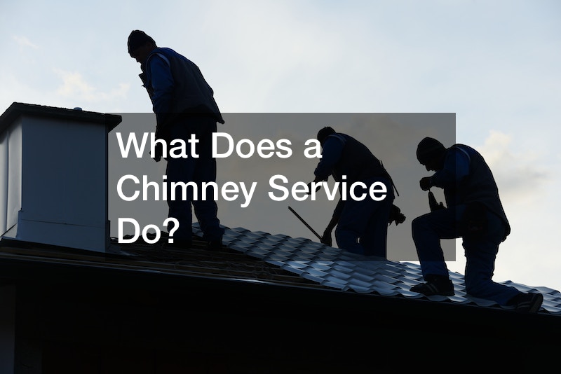 What Does a Chimney Service Do? First HomeCare 
