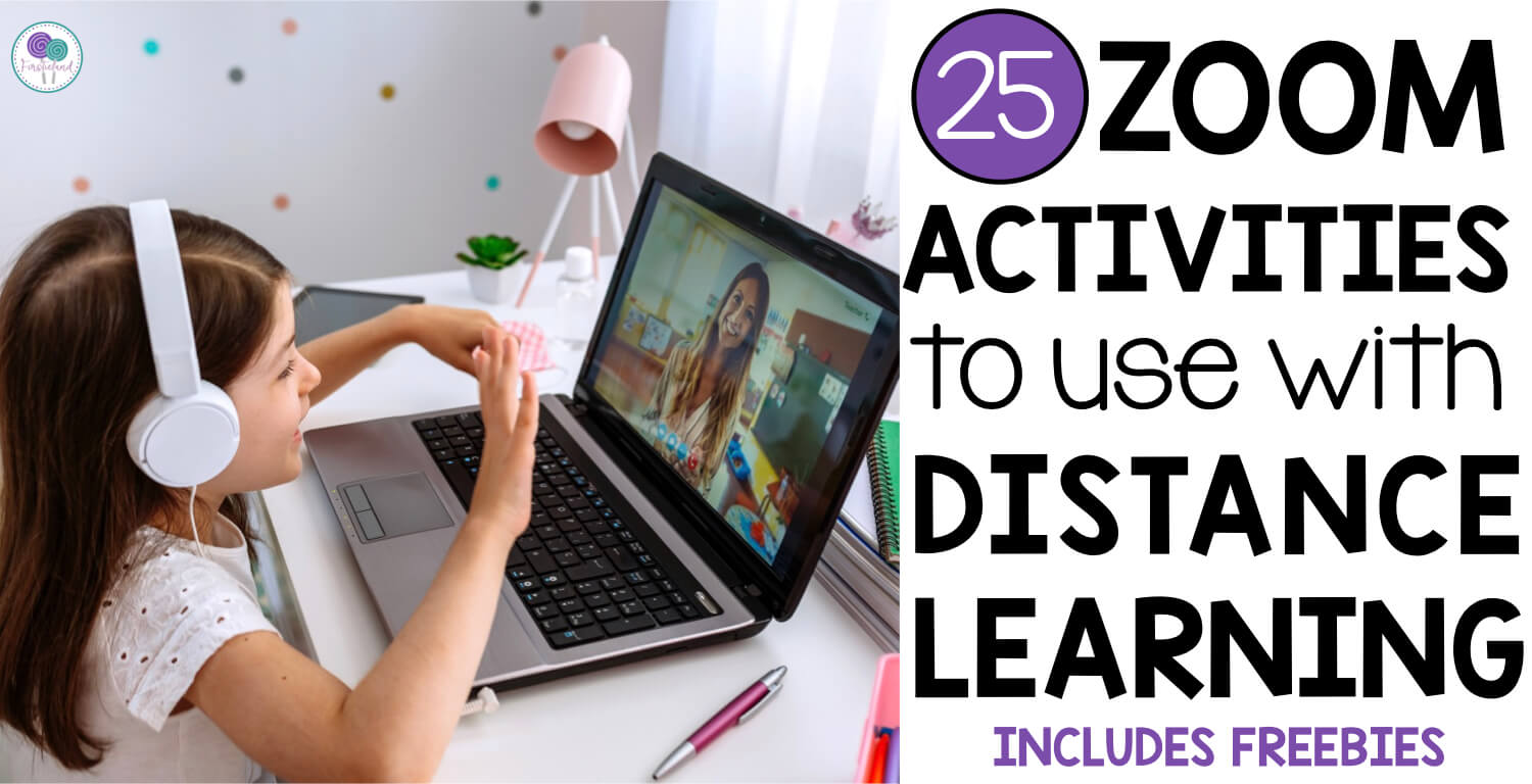 25 New & Creative Zoom Ideas For Distance Learning Firstieland