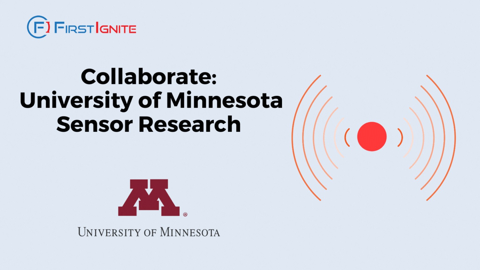 Collaborate University of Minnesota Sensor Research FirstIgnite