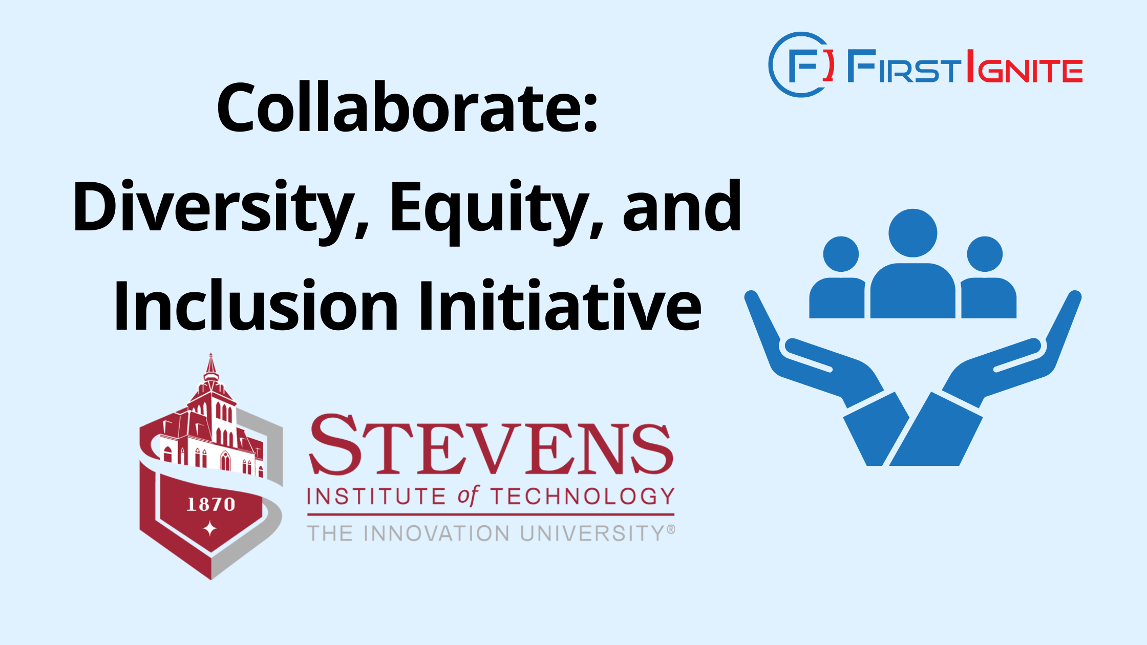 Collaborate Diversity, Equity, and Inclusion Initiative FirstIgnite