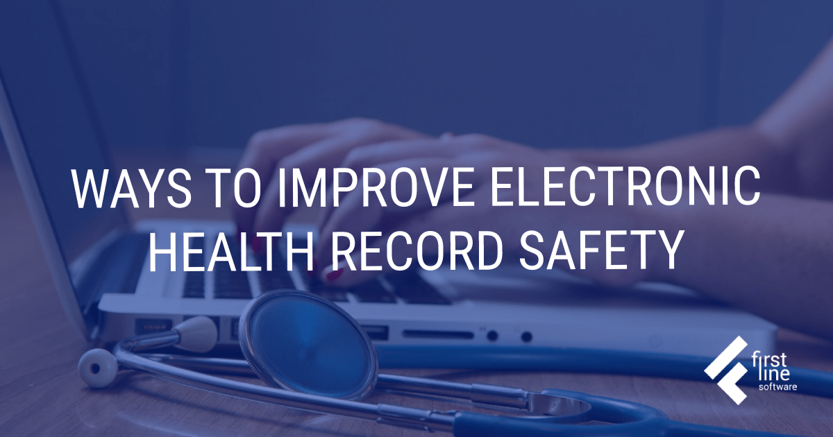 How to Improve Electronic Health Record Safety