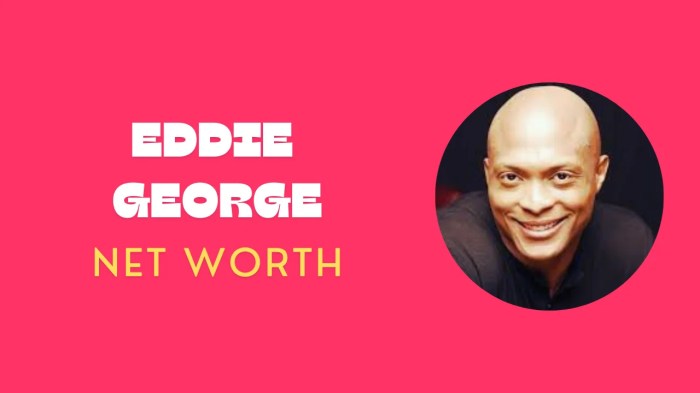 How much is eddie george net worth