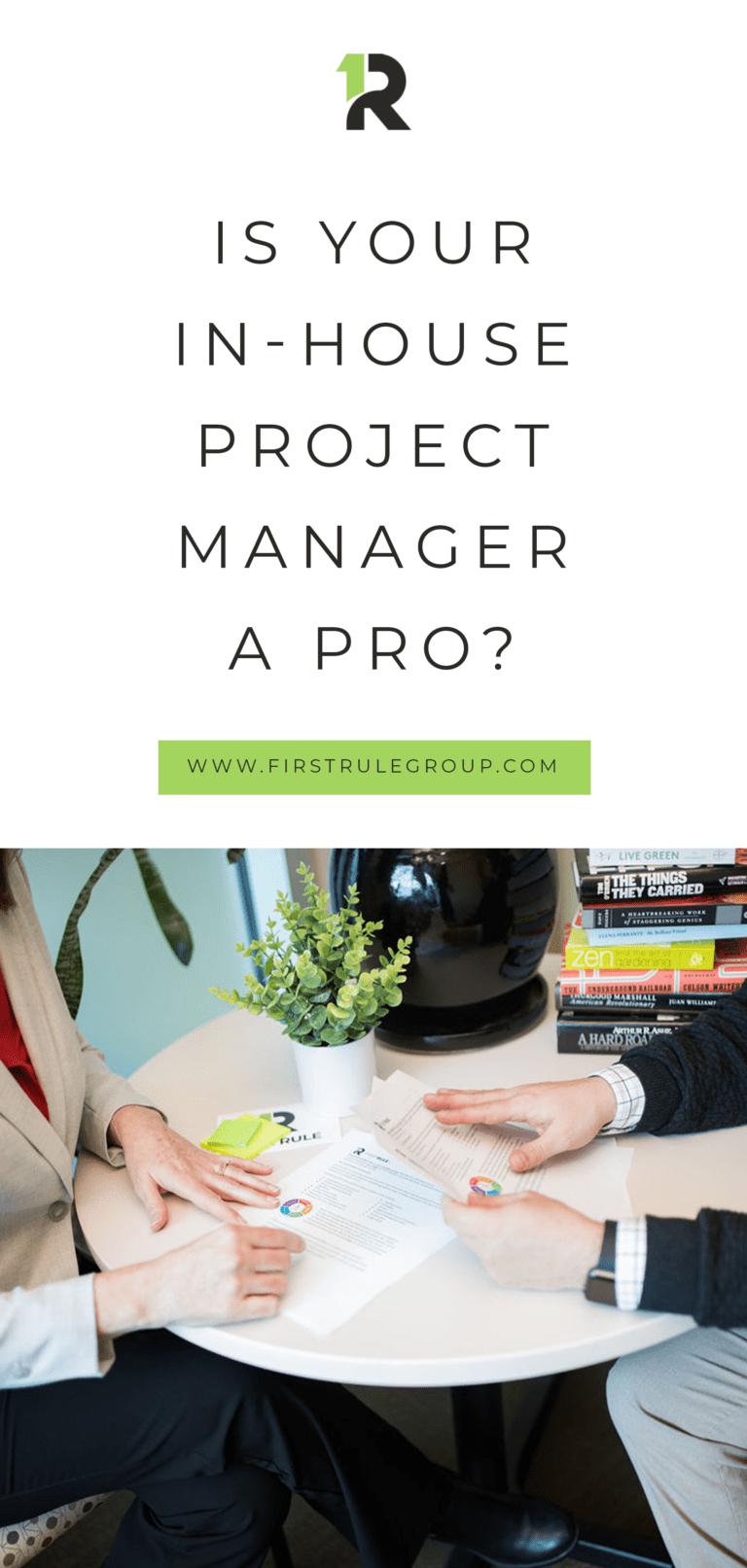 Is Your InHouse Project Manager A Pro? ?? FirstRule Group