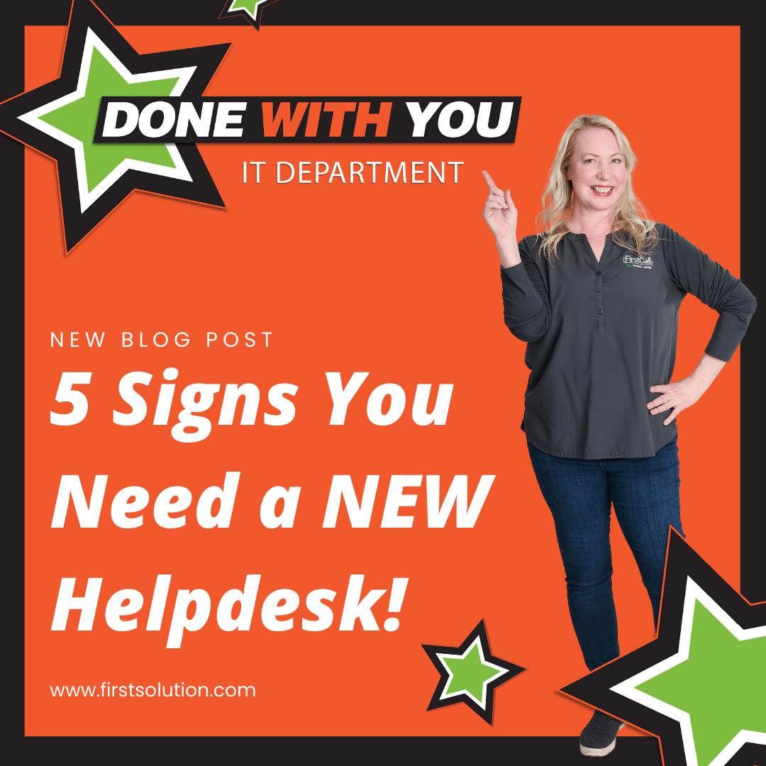 5 Signs You Need a New Help Desk First Call Computer Solutions