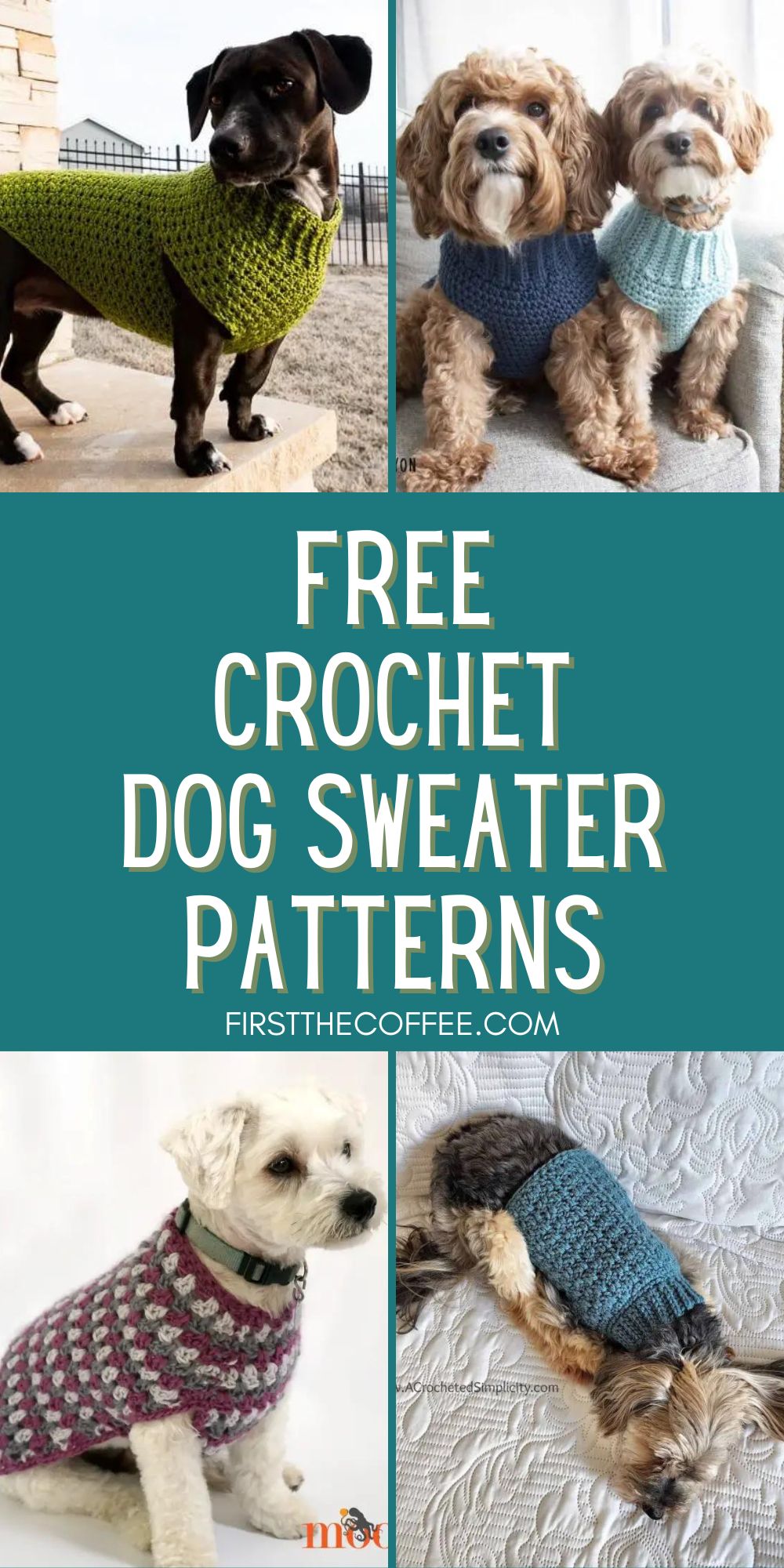 Free Crochet Dog Sweater Patterns First The Coffee Crochet