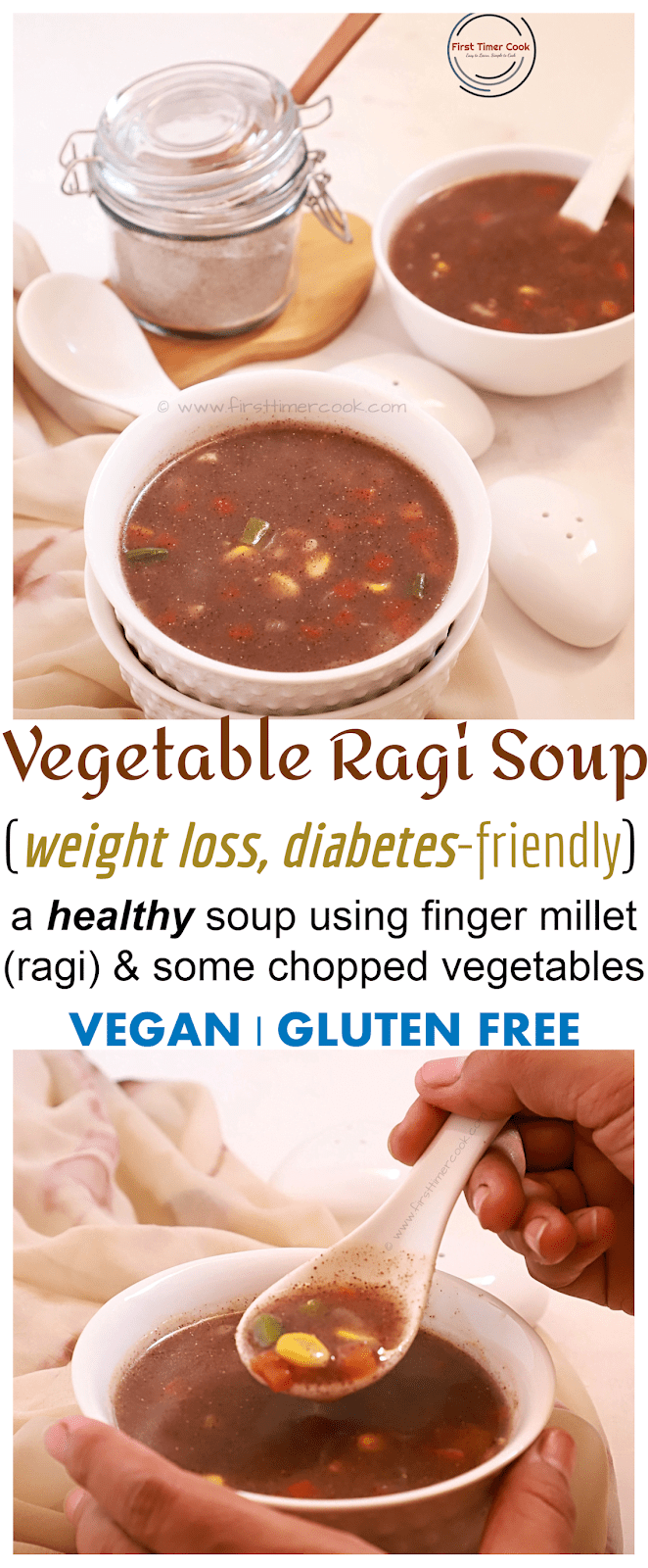 Vegetable Ragi Soup (Vegan & Gluten free) First Timer Cook