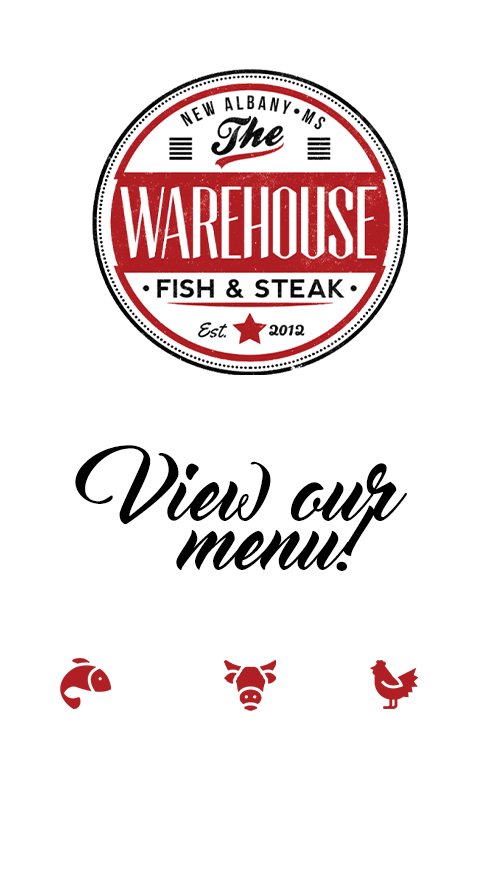 The Warehouse Fish and Steak, New Albany, MS Farm raised Catfish and