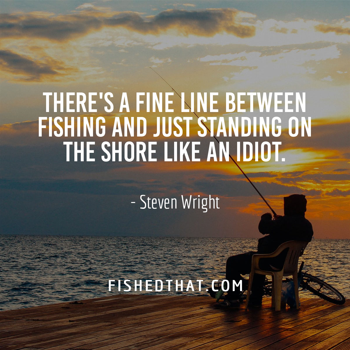 100+ Best Fishing Quotes & Fishing Sayings Fished That