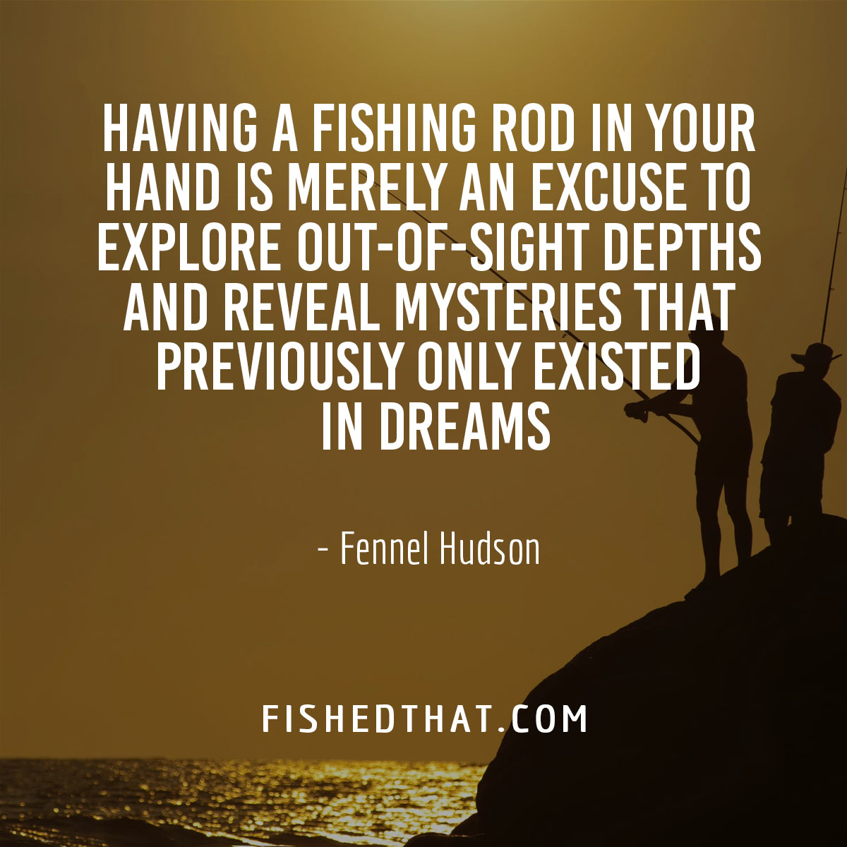 100+ Best Fishing Quotes & Fishing Sayings Fished That
