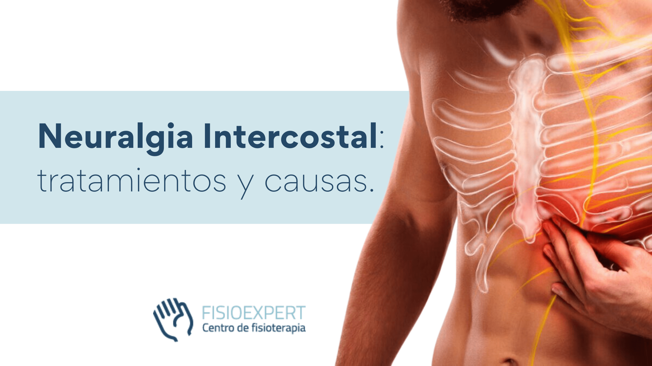 Tratamientos de la Neuralgia intercostal Fisioexpert