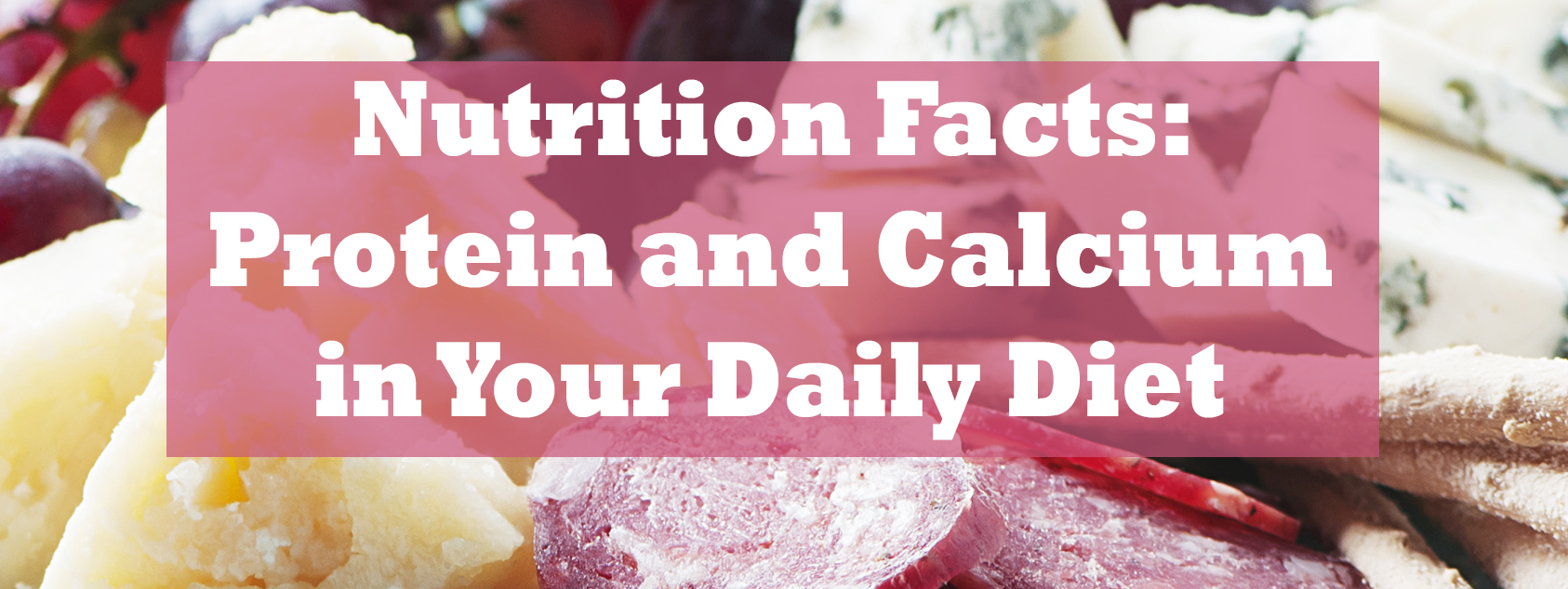 Nutrition Facts Protein and Calcium in Your Daily Diet Fit Body Boot