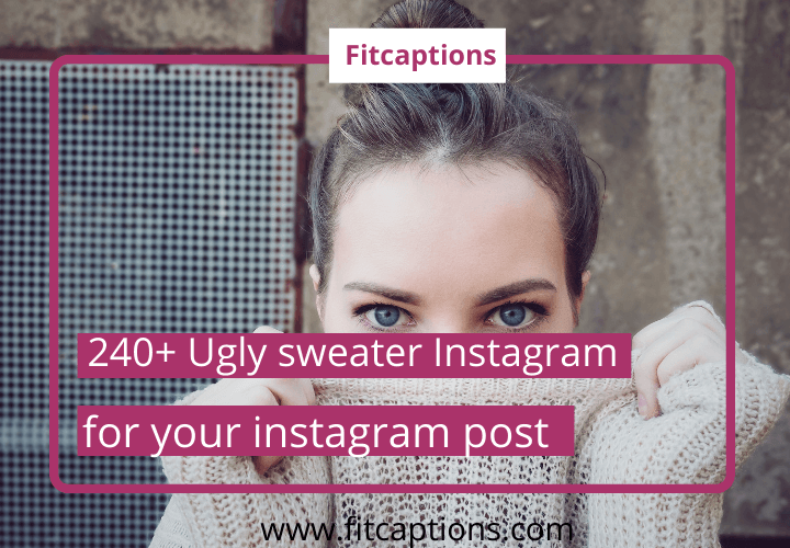 240+ Cute Ugly sweater Instagram captions Fitcaptions