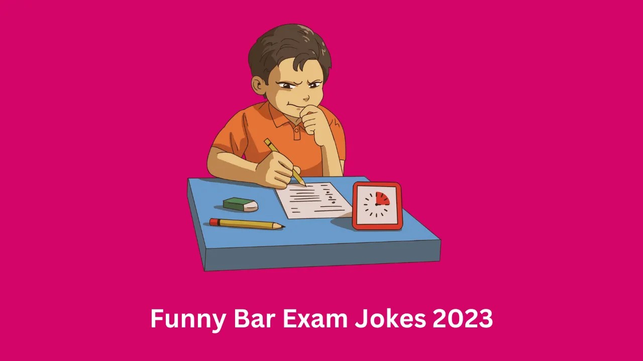 100+ Funny Bar Exam Jokes 2023