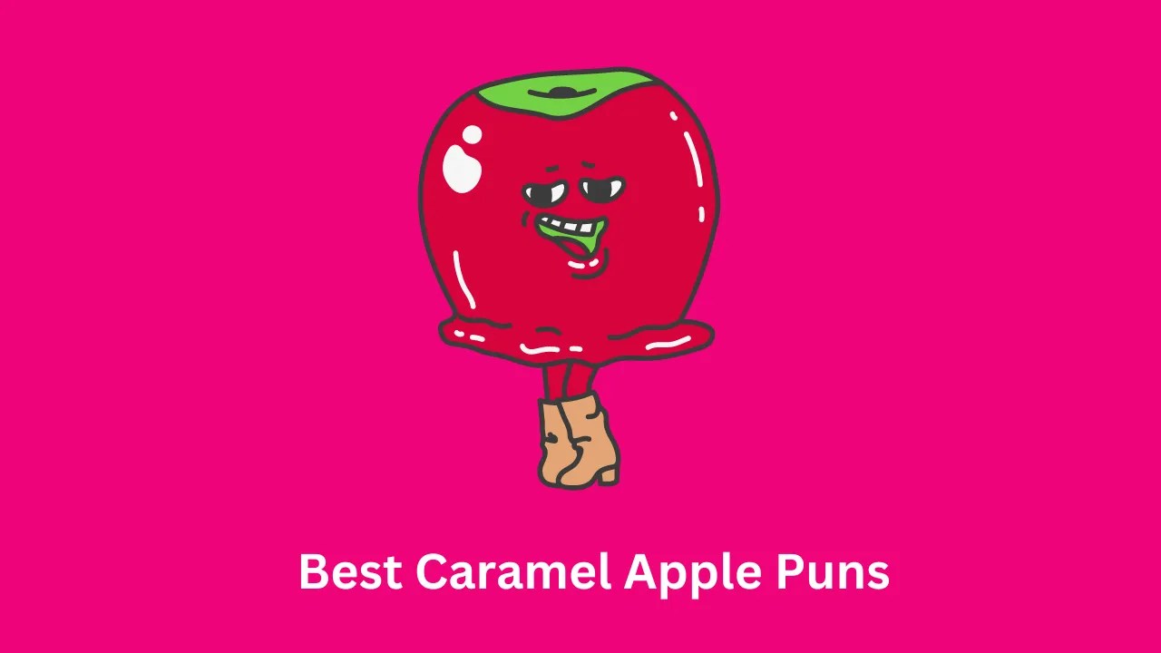 100+ Best Caramel Apple Puns