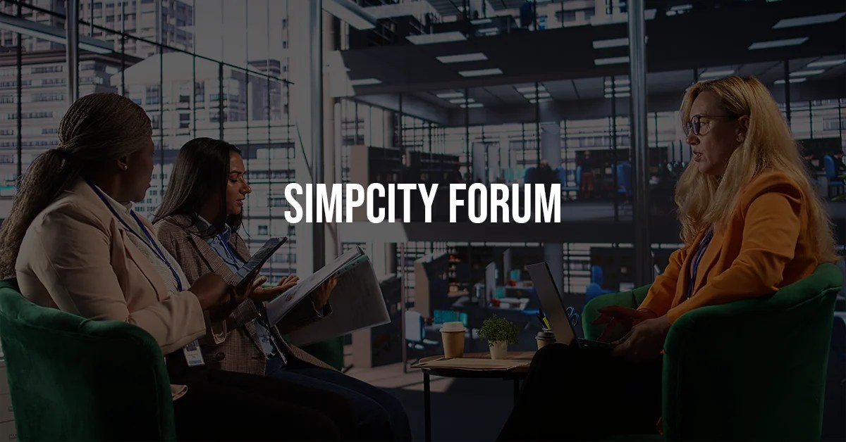 Inside SimpCity Forum Where Real Conversations Happen