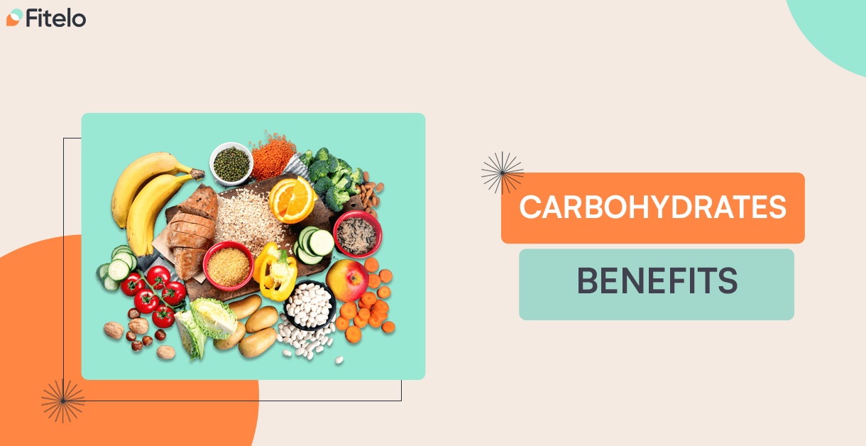 Carbohydrates Benefits, Needs, Types, And Its Side Effects