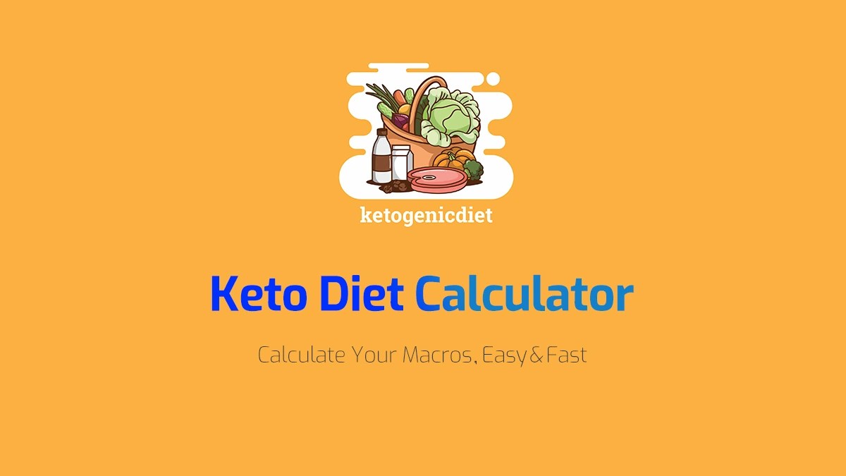 Keto Diet Calculator Calculate Your Macros, Easy & Fast