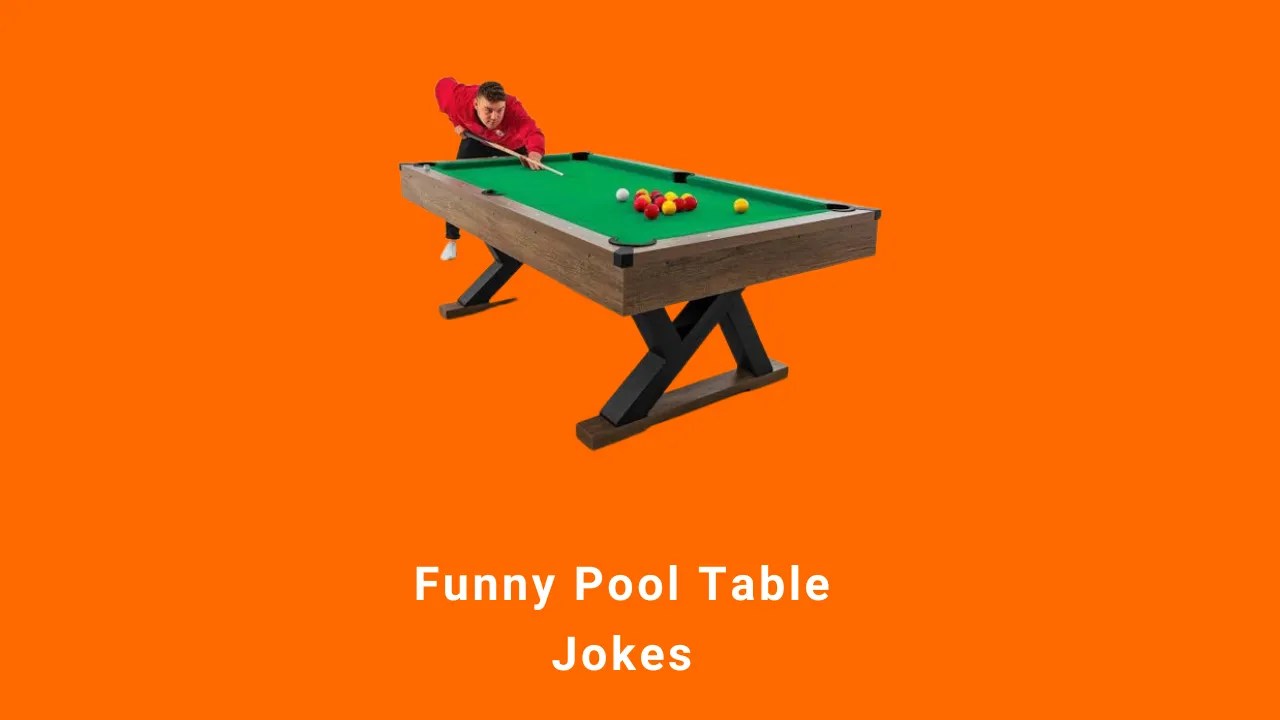 100+ Funny Pool Table Jokes