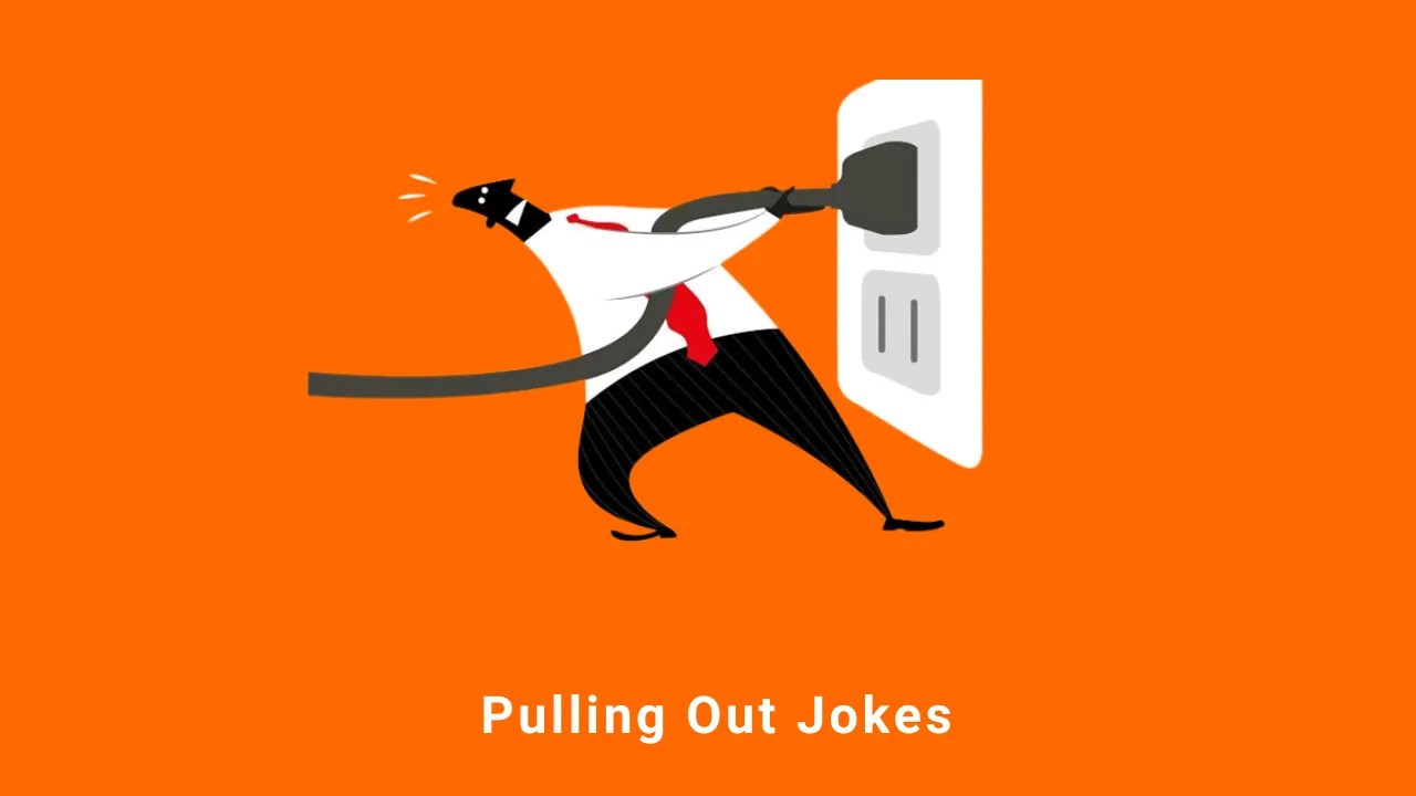 160+ SideSplitting Funny Pulling Out Jokes Unleash the Laughter!