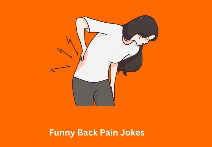 100+ Funny Back Pain Jokes
