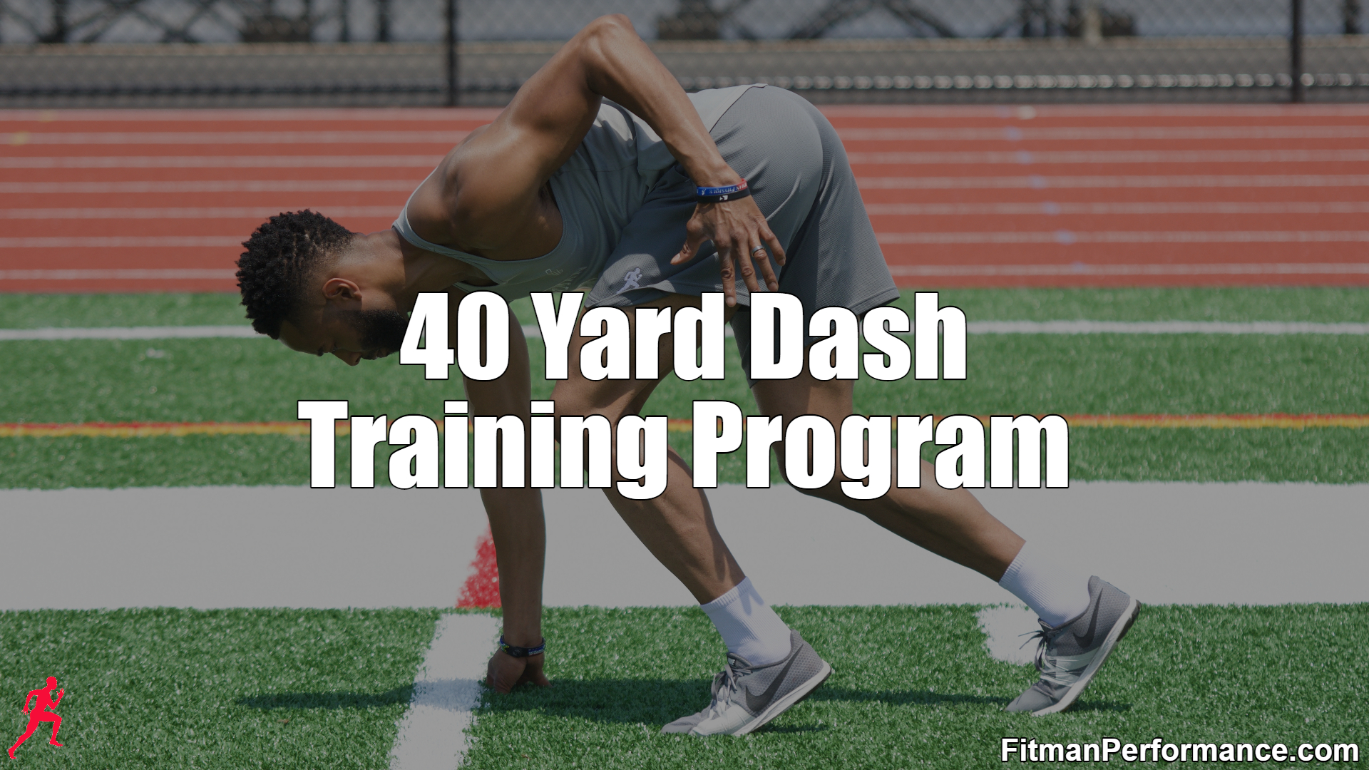 40 Yard Dash Training Program (sample) Fitman Performance