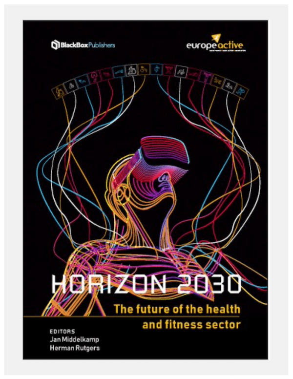 HORIZON 2030 L'avenir du secteur du fitness et de la santé… Fitness