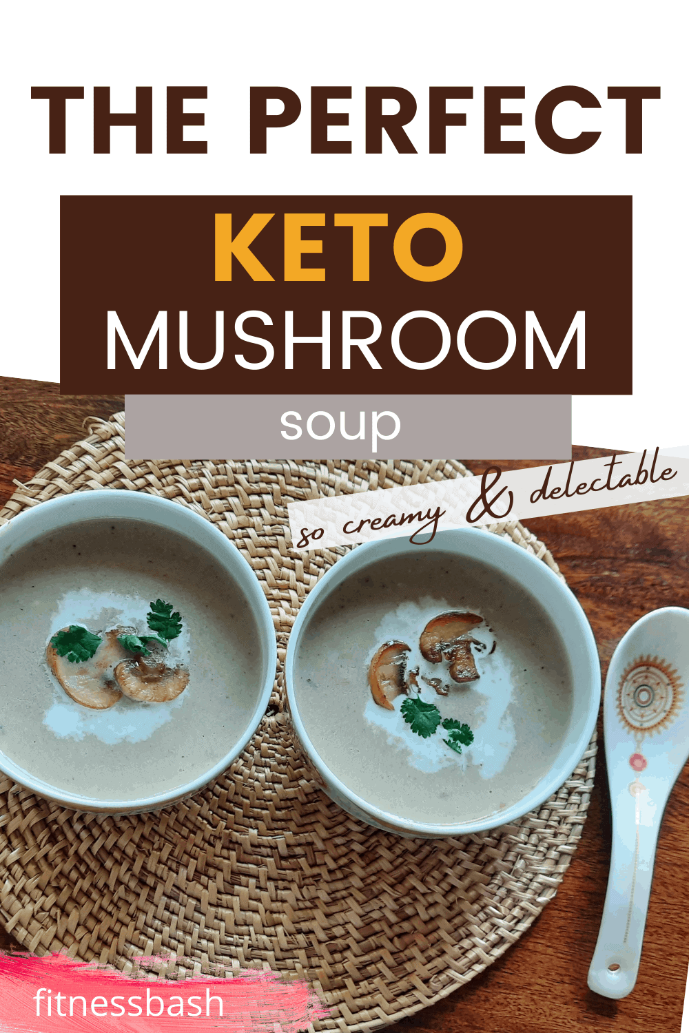Best Creamy Keto Mushroom Soup Recipe Fitness Bash