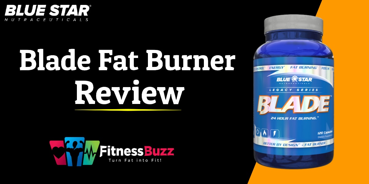 Blade Fat Burner Review 2023 Does This Fat Burner Work?