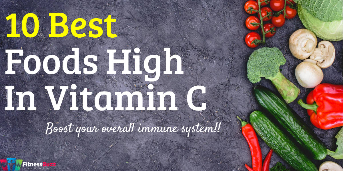 10 Best Vitamin C Foods For Your Body's Growth (Updated 2023)