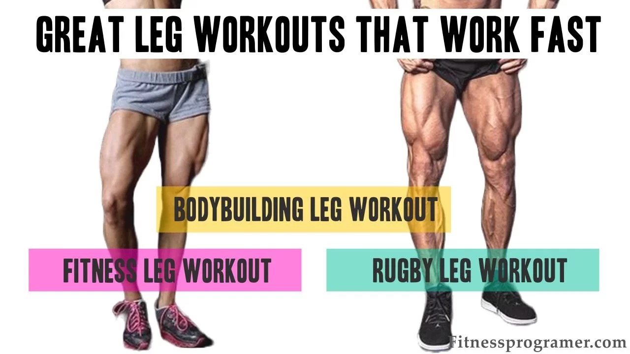 Great Leg Workouts That Work Fast » Workout Planner