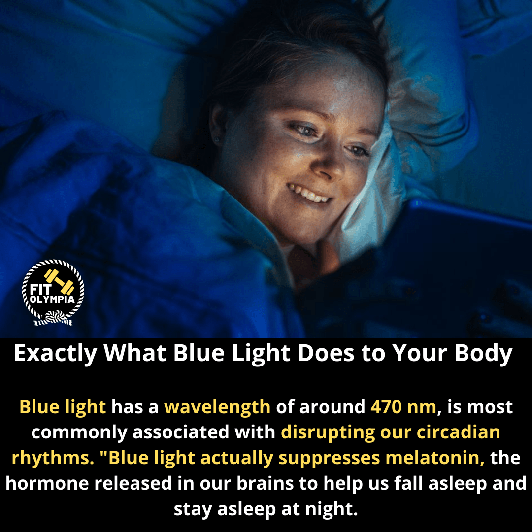 Doctor Explain Exactly What Blue Light Does to Your Body FitOlympia