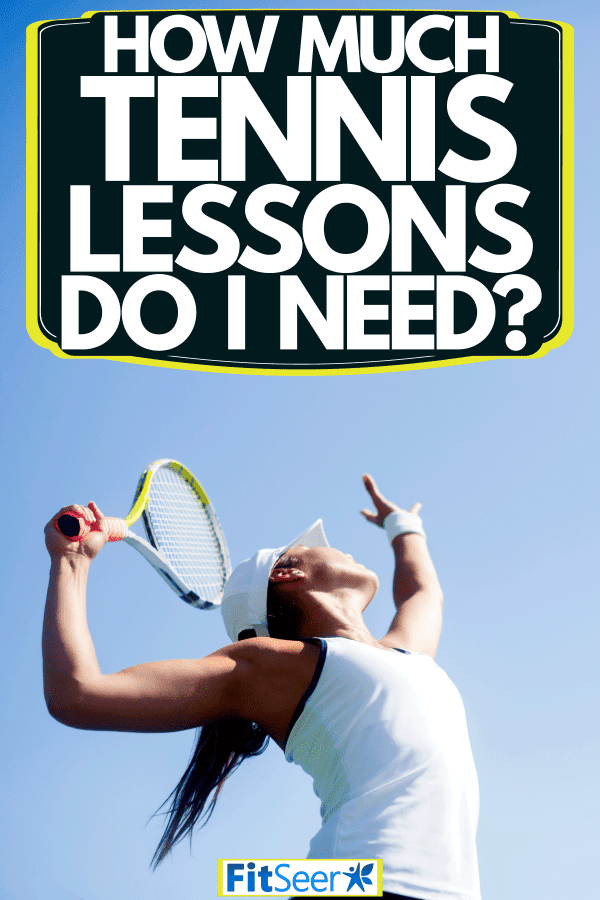How Many Tennis Lessons Do I Need?