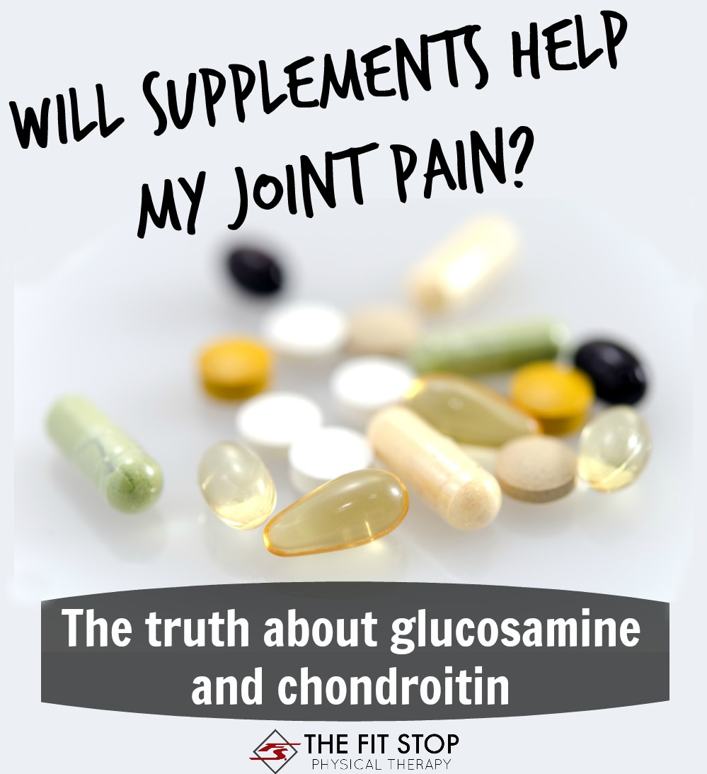 Glucosamine / Chondroitin facts Fit Stop Physical Therapy