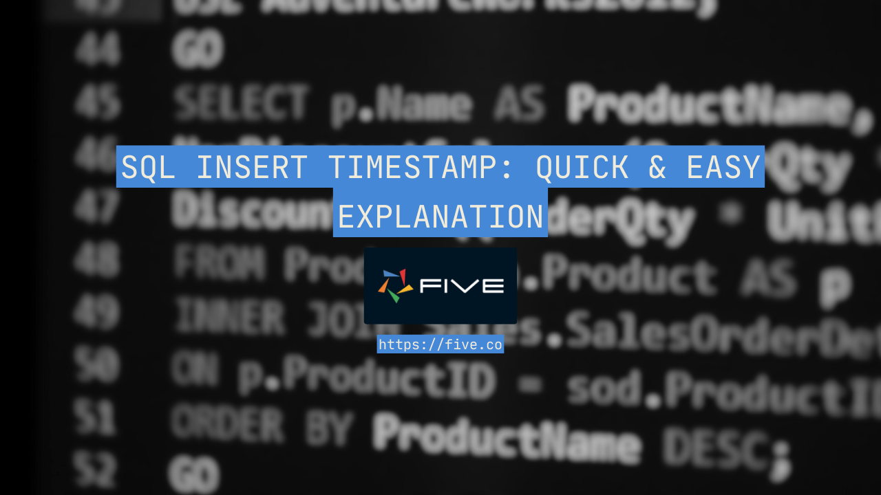 SQL Insert Timestamp Quick & Easy Explanation
