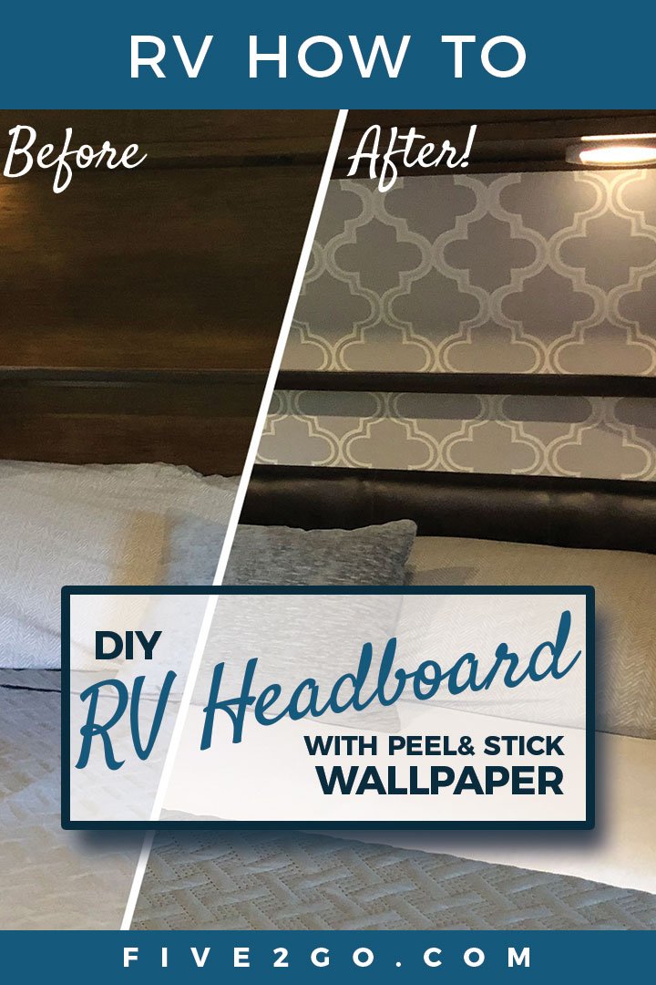 DIY Peel and Stick Wallpaper RV Headboard Five2Go