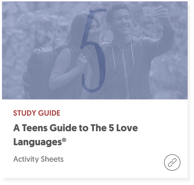 A Teen’s Guide to the 5 Love Languages The 5 Love Languages®