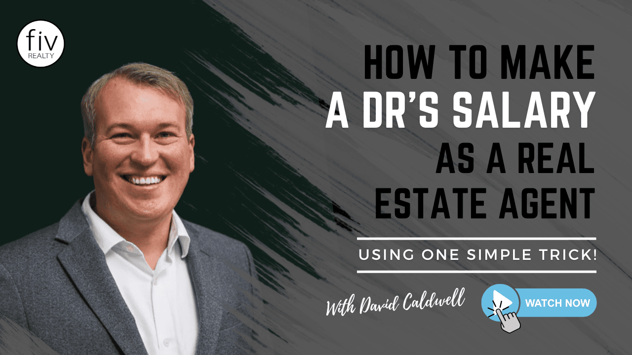 How To Make A Dr's Salary As A Real Estate Agent! One Simple Trick That