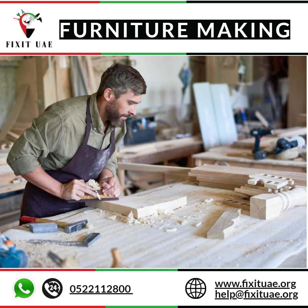 Furniture Making 0522112800 FIX IT UAE Reliable Carpentry Service