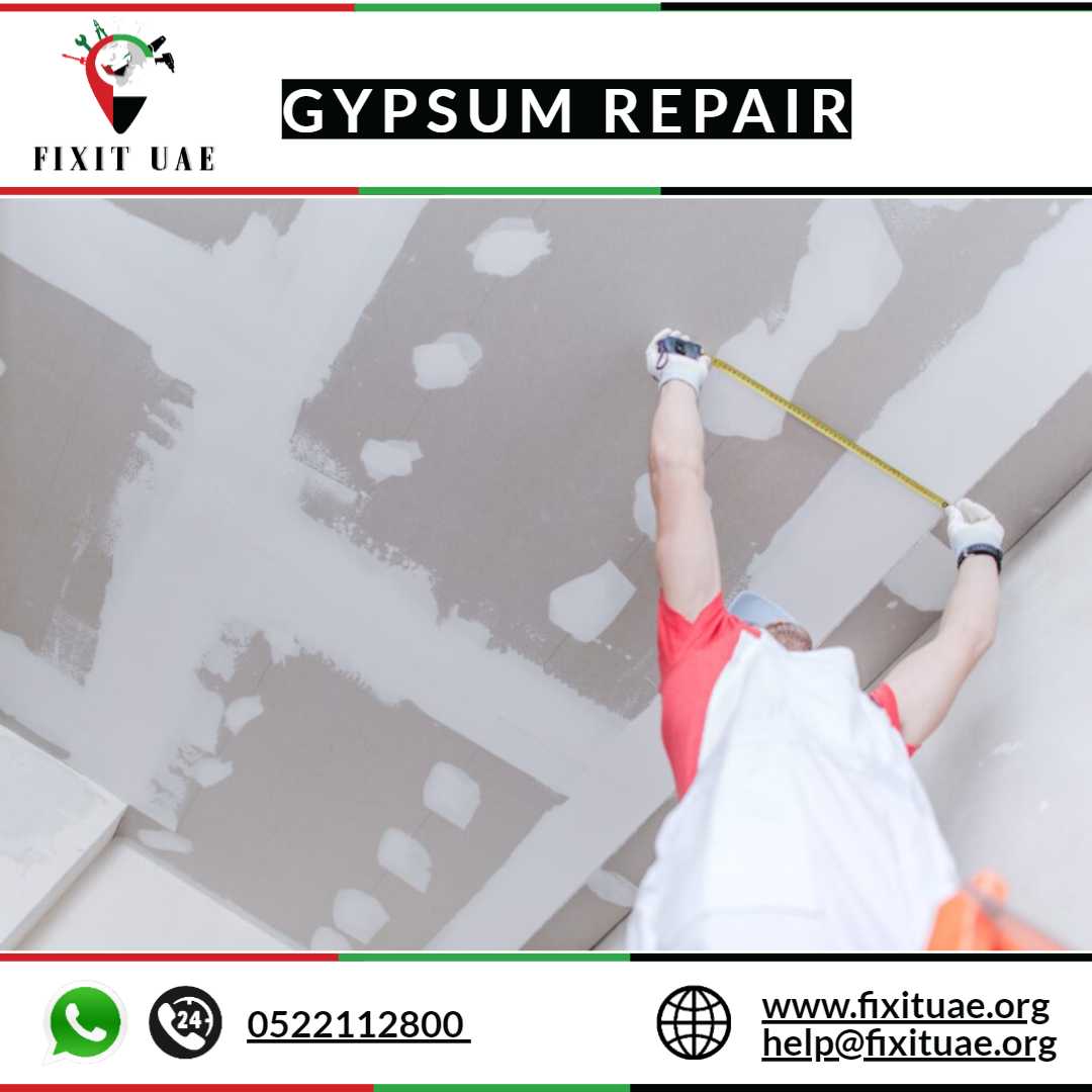 Gypsum Repair 0522112800 FIX IT UAE Reliable Repair Service