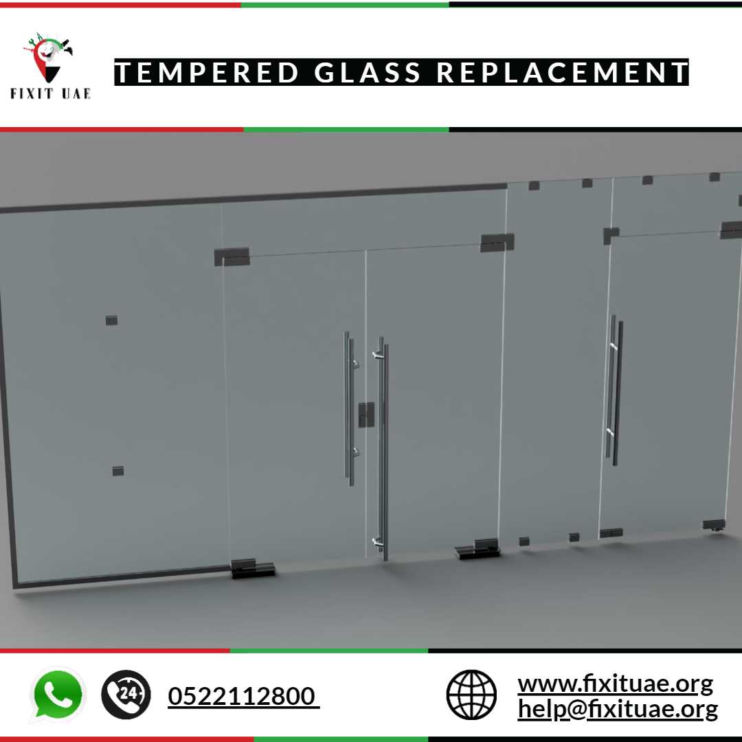 Tempered Glass Replacement 0522112800 FIX IT UAE Reliable 24/7