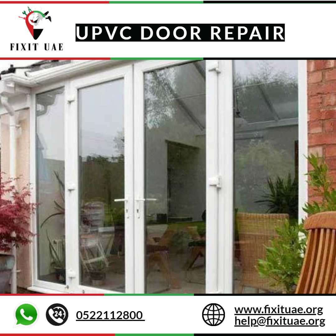UPVC Door Repair 0522112800 FIX IT UAE Reliable Service 24/7