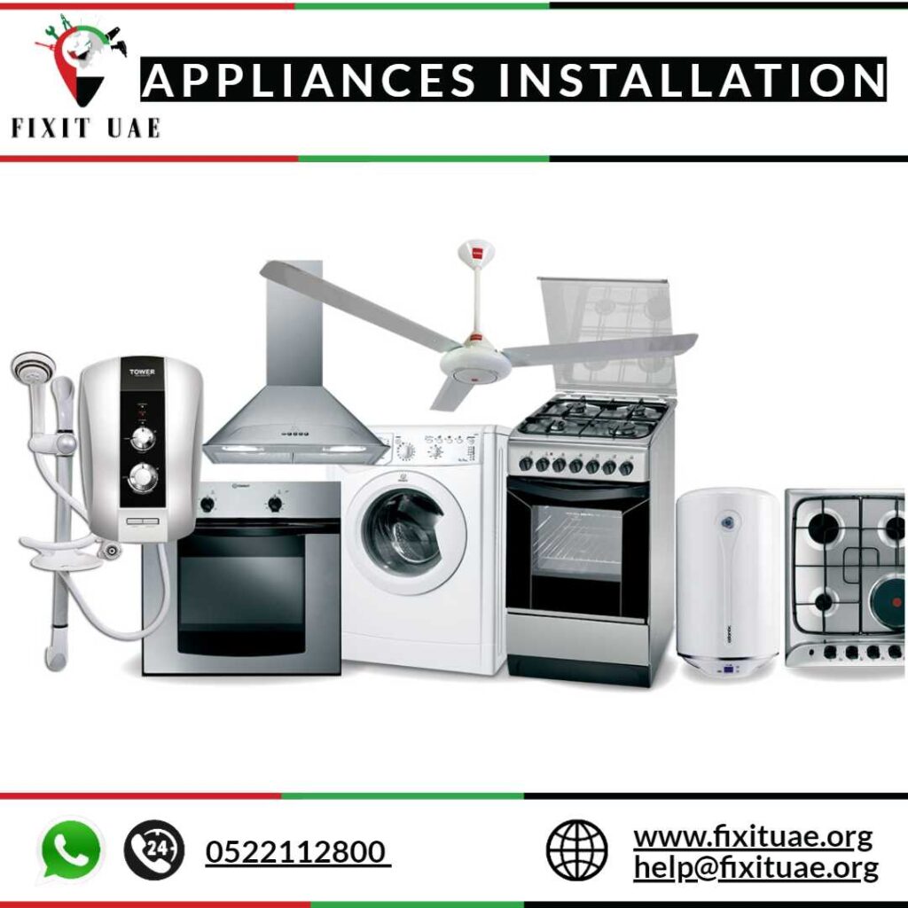 Appliances Installation 0522112800 FIX IT UAE Reliable Installation