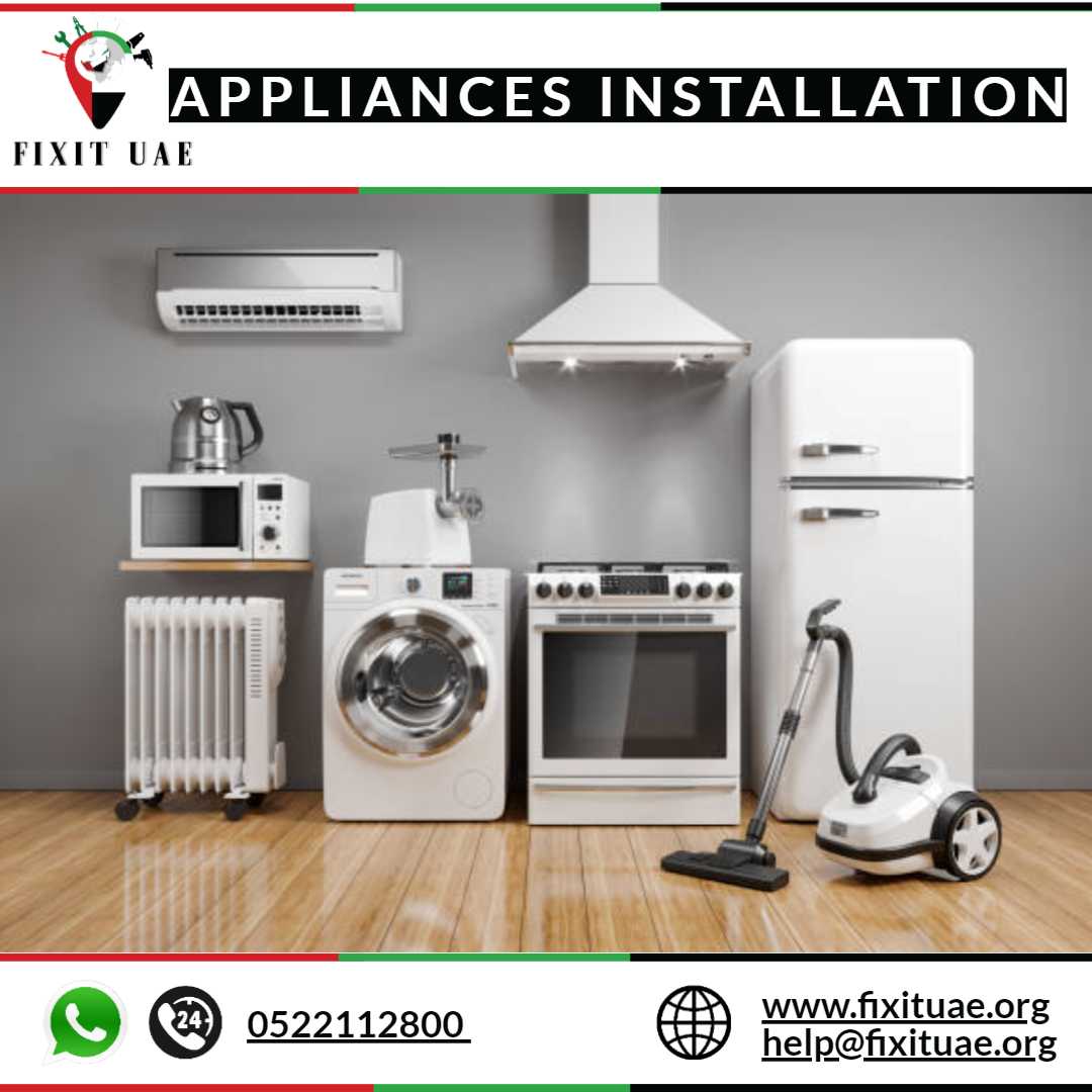 Appliances Installation 0522112800 FIX IT UAE Reliable Installation