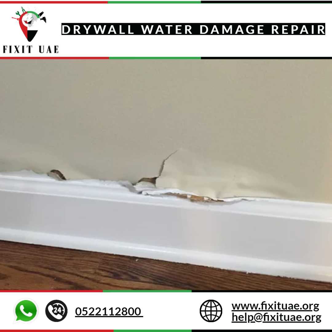 Drywall Water Damage Repair 0522112800 FIX IT UAE Reliable