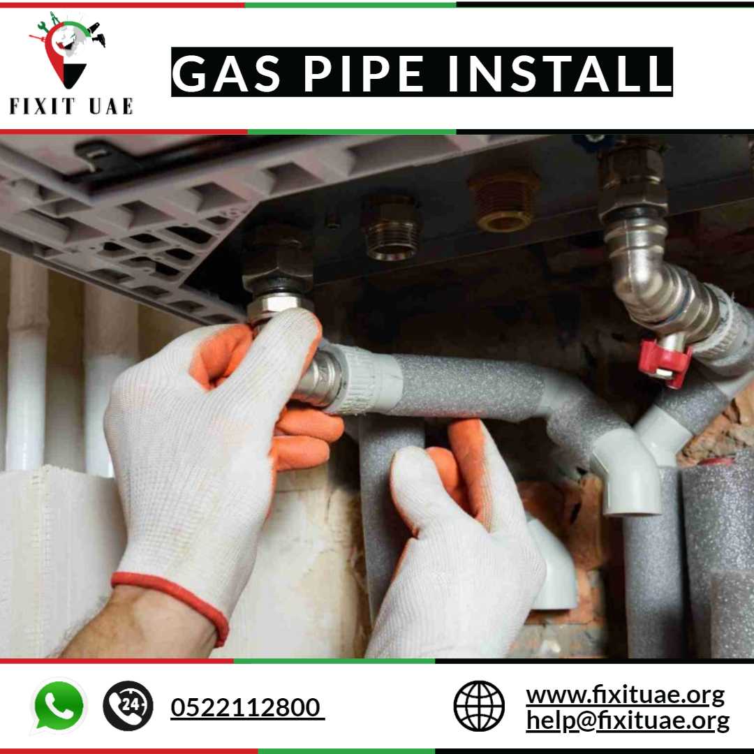Gas Pipe Install 0522112800 FIX IT UAE Reliable Gas Pipe Fitting