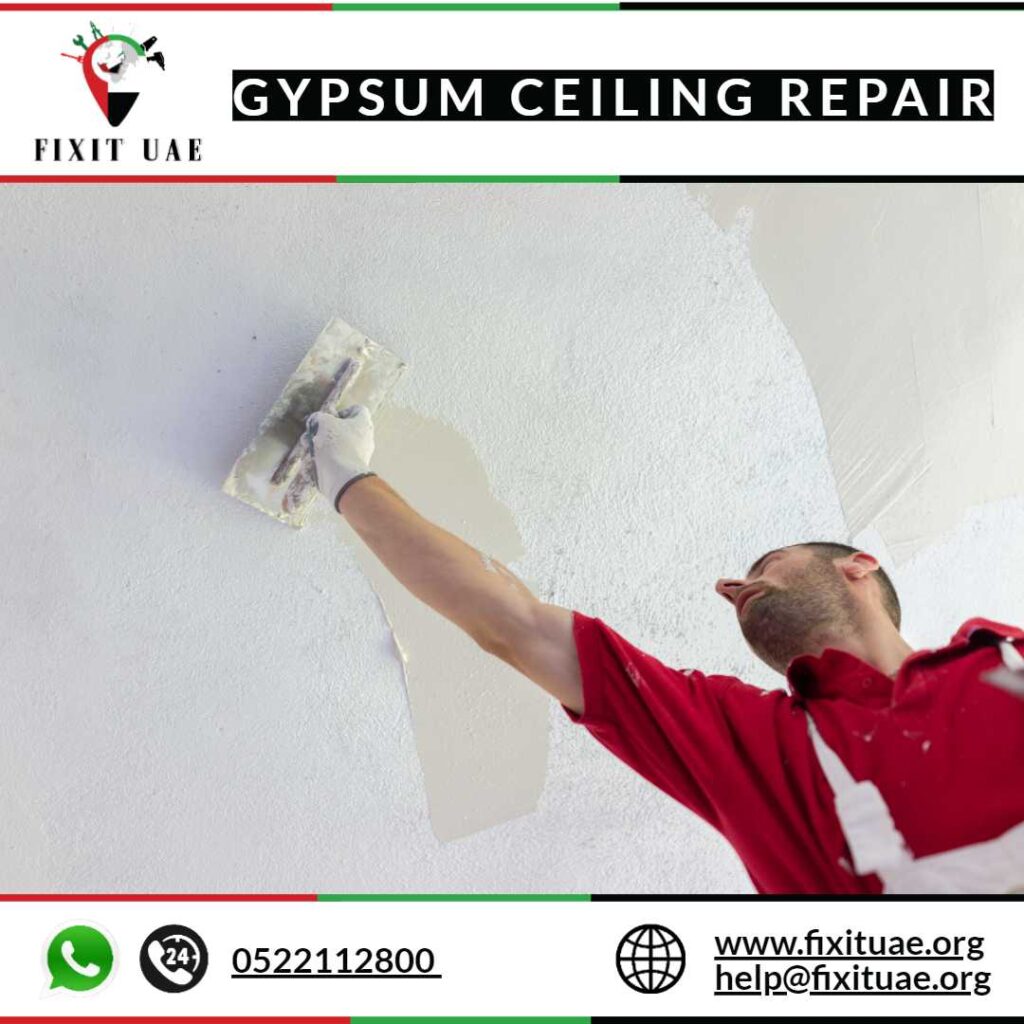 Gypsum Ceiling Repair 0522112800 FIX IT UAE Reliable Services