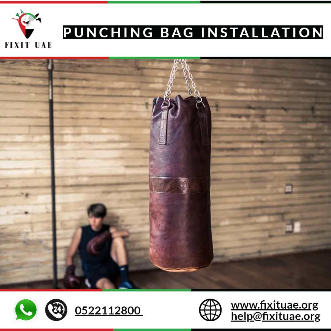 Punching Bag Installation 0522112800 FIX IT UAE Reliable Services