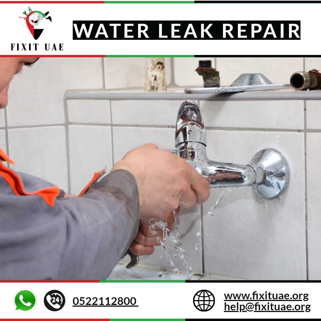 Water Leak Repair 0522112800 FIX IT UAE 24/7 Emergency Service