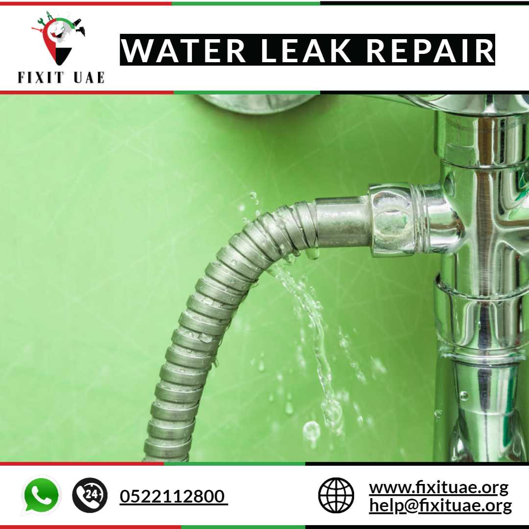 Water Leak Repair 0522112800 FIX IT UAE 24/7 Emergency Service