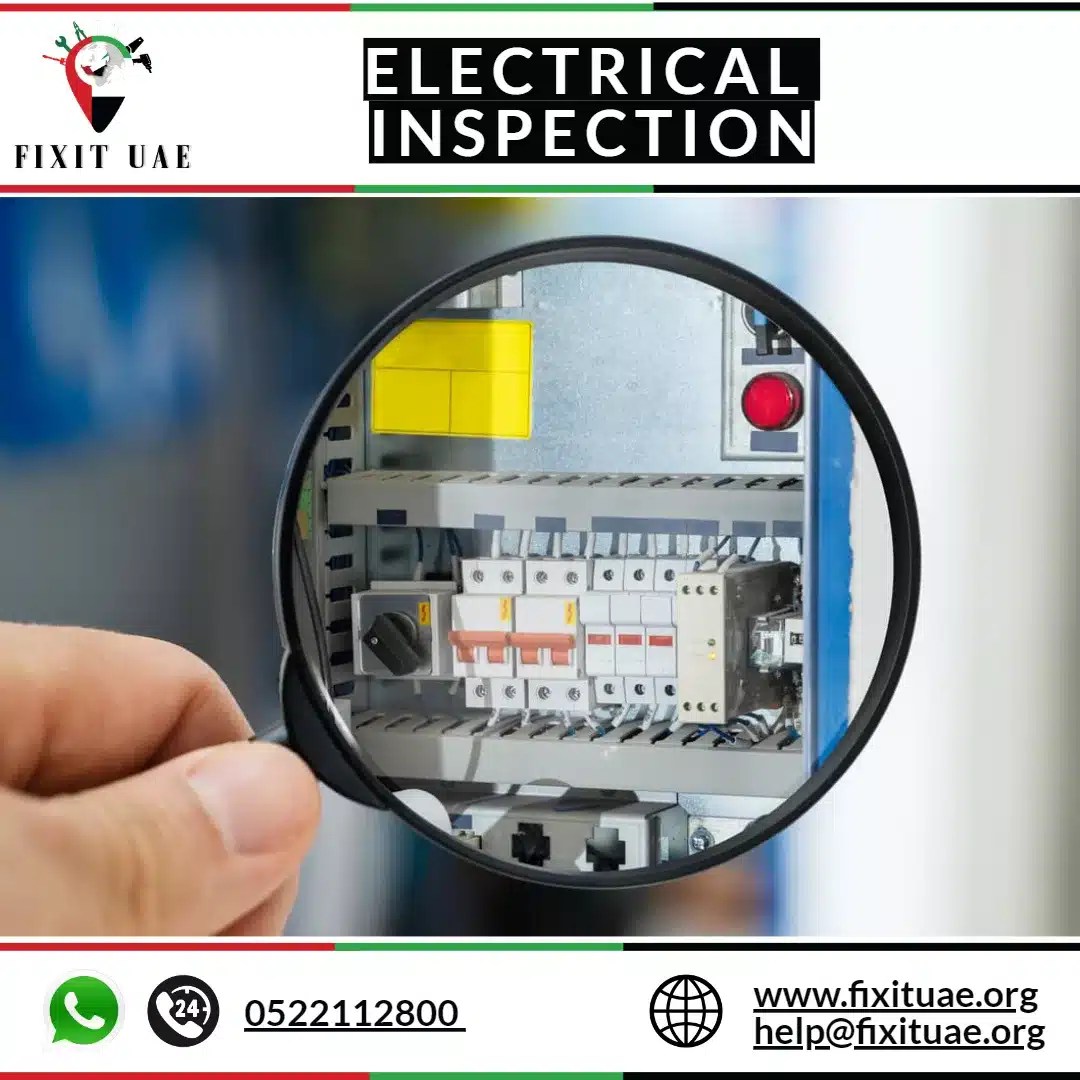 Electrical Inspection 0522112800 FIX IT UAE